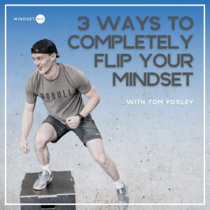 S2E24: 3 Killer Ways For CrossFit Athletes To Completely Flip Their Mindset