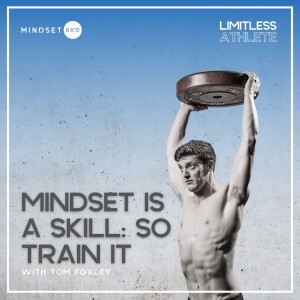 Mindset Is A Skill: Train It Accordingly