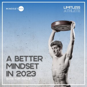 S2E11: 4 Counter-Intuitive Secrets To A Better Mindset in 2023