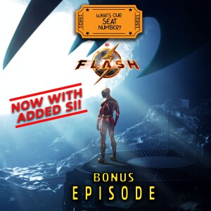 BONUS EPISODE - The Flash (2023) NOW WITH EXTRA SI! - 22-06-23