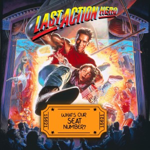 EPISODE 22 - Last Action Hero (1993) - 11-09-22