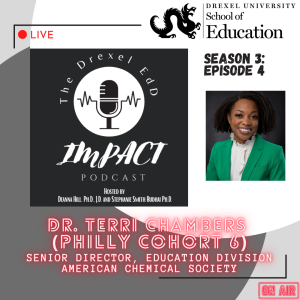 EdD Impact Podcast S3E4, with guest Dr. Terri Chambers