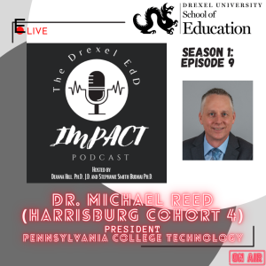EdD Impact Podcast S1E9, with guest Dr. Michael Reed