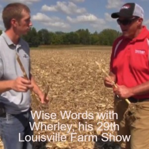 Wise Words with Wherley, his 29th Louisville Farm Show