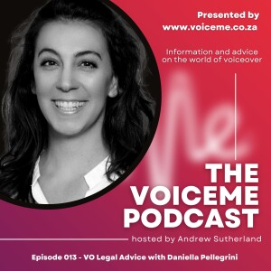 Episode 013 - VO Legal Advice with Daniella Pellegrini van Rooyen