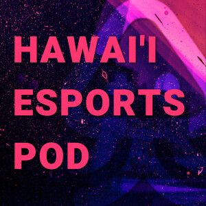 Hawaii Esports Pod | The Gamer Profile