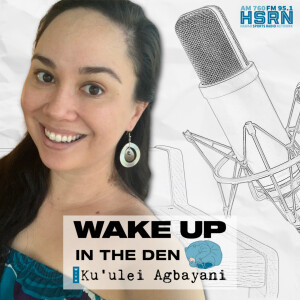 Wake Up in The Den w/ Ku’ulei Agbayani | Jan. 25, 23