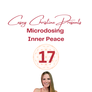 Kindness: Day 17: 30 Days microdosing Inner Peace