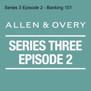 Series 3 Episode 2 - Banking 101