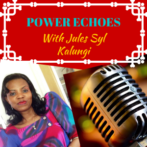 Julie Syl & Paul Kalungi's tracks - Welcome To Your Power Echoes Episode 0 (made with Spreaker)