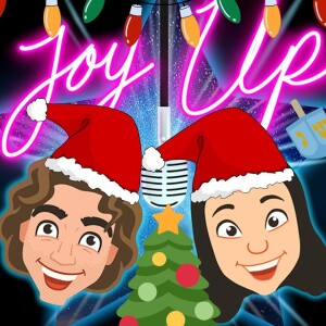 Joy Up Podcast S1 Episode 5 ”Holidays”