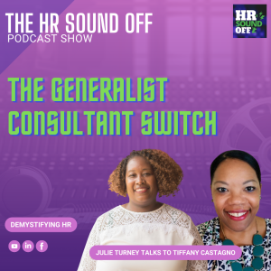 Let’s Sound Off on Switching from HR Generalist to Consultant