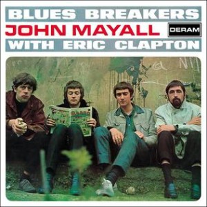 Episode 260-John Mayall's Bluesbreakers - Bluesbreakers with Eric Clapton- Guest Brian Davis