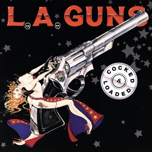 Episode 491-L.A. Guns Cocked And Loaded