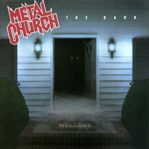 Episode 516- Metal Church-The Dark