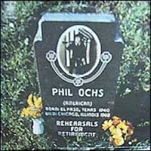 Episode 376-Phil Ochs-Rehearsals for Retirement with Guest Charles Traynor