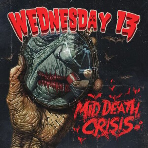 Episode 519-Wednesday 13-Mid Death Crisis