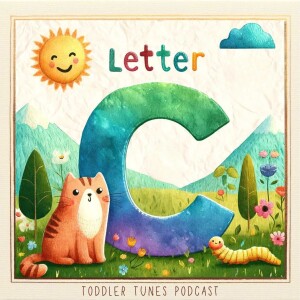Cheerful Songs with the Letter C | Baby Music | Learning Podcast for Toddlers
