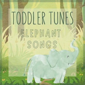 Elephant Songs | Baby Music Class | Songs for Kids | Music for Toddlers | Kids Activities