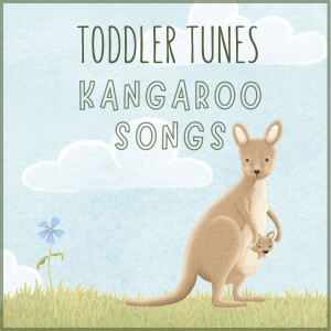 Kangaroo Songs | Baby Music | Educational Podcast for Kids | Family Music