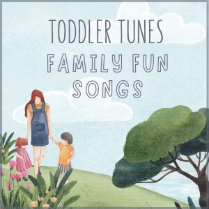 Family Fun Songs - Sing, Dance, and Giggle Together! Educational Podcast for Kids