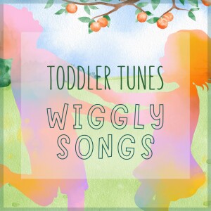 Wiggly Songs | Baby Music | Education for Kids | Fun Podcasts for Kids | Toddler Songs | Nursery Rhymes