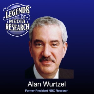 Episode 02: Alan Wurtzel (former President of NBC News)