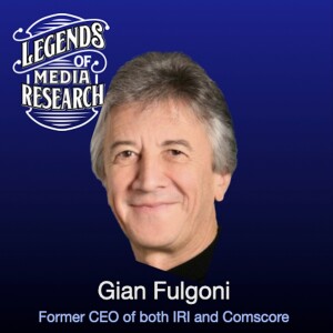 Episode 17: Gian Fulgoni (Former CEO of both IRI and Comscore)