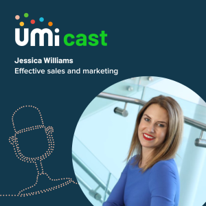 #026 UMi speaks to Jessica Williams on the future of sales & marketing