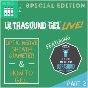 GEL Live! Optic Nerve Sheath Diameter & How to G.E.L.