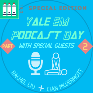 Yale EM Podcast Day Part 2