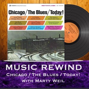 Chicago/The Blues/Today! with guest Marty Weil