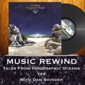 YES: Tales From Topographic Oceans with guest Dan Shinder, CEO of Drum Talk TV