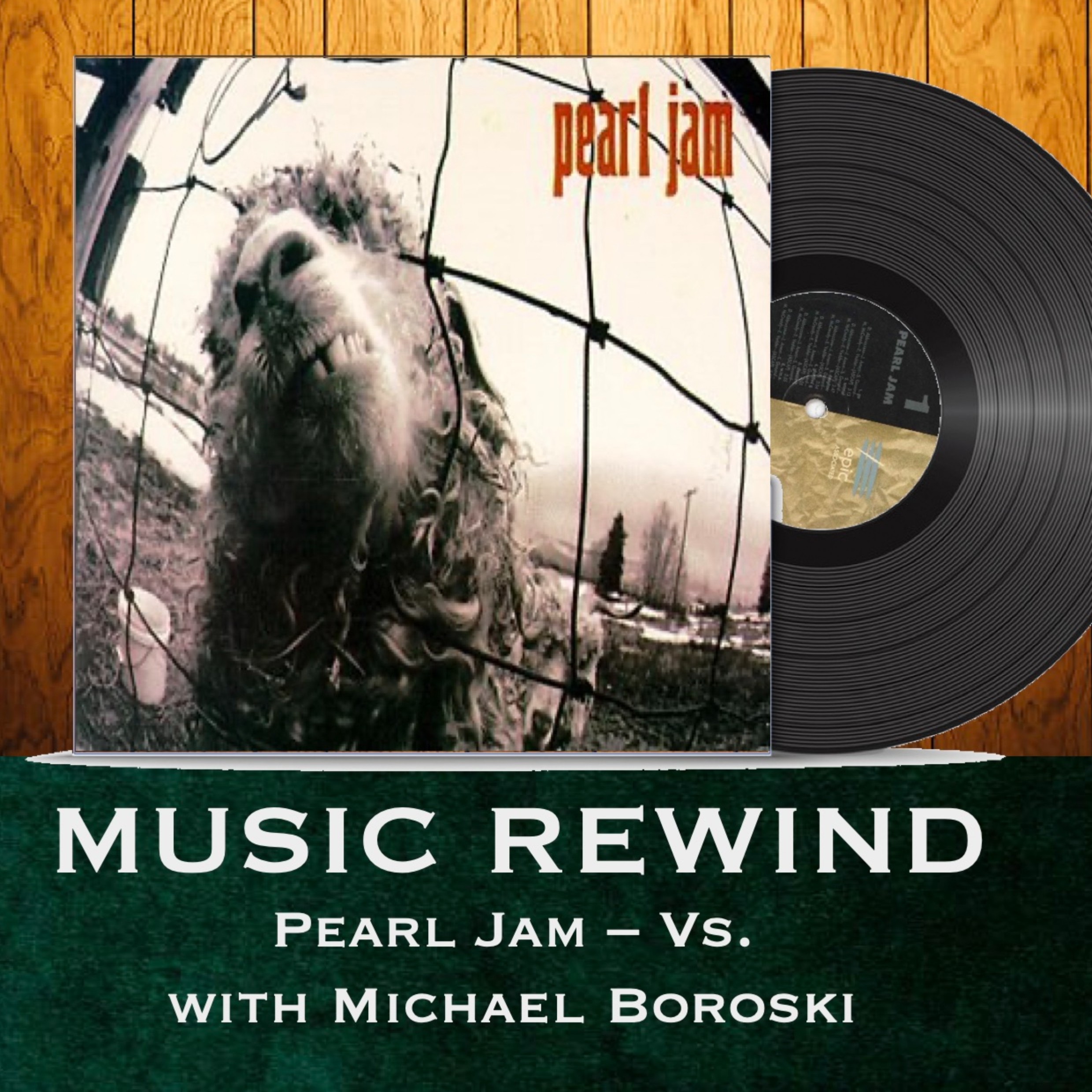 Pearl Jam Vs. with Michael Boroski