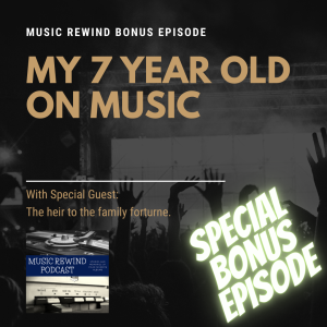 BONUS: My 7 Year Old Talking Music