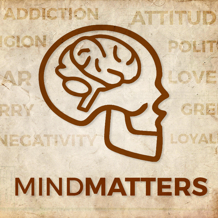 Mind Matters Pt 3 
