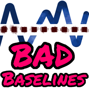 Bad Base-Line