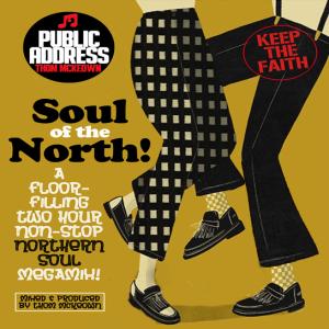 SOUL OF THE NORTH: A NORTHERN SOUL MEGA MIX