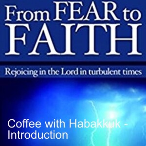 Coffee with Habakkuk - Introduction