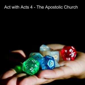 Act with Acts 4 - The Apostolic Church
