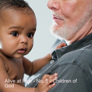 Alive at 5 - No.4 - Children of God