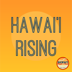 Hawaiʻi Rising - coming soon