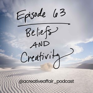 Changing Beliefs: Transforming Creativity and Self