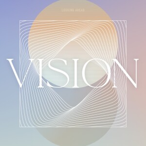 Vision: A People Marked By His Presence