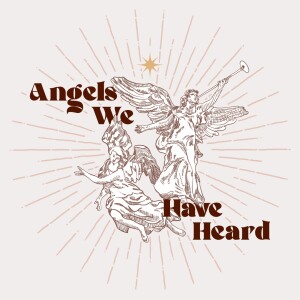 Angels We Have Heard: Zechariah