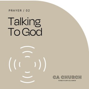 Prayer: Talking to God