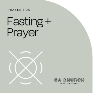 Prayer: Fasting and Prayer