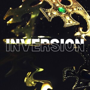 Inversion - The Illusive Secret to Contentment