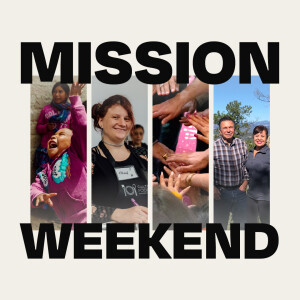 Mission Weekend