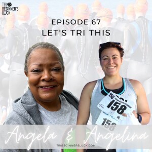 Let’s Tri This with Angela Shannon and Angelina Miller
